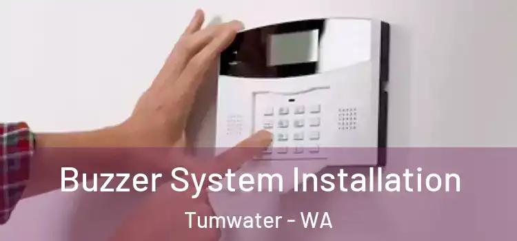 Buzzer System Installation Tumwater - WA