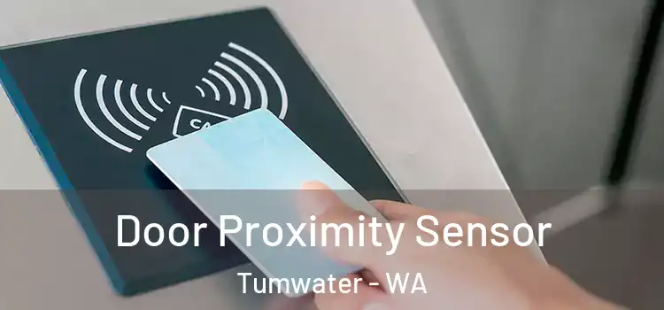 Door Proximity Sensor Tumwater - WA