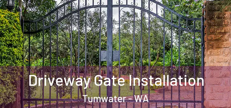 Driveway Gate Installation Tumwater - WA