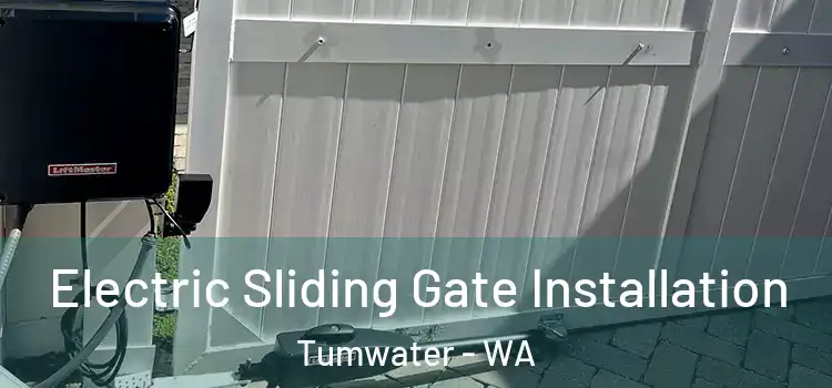 Electric Sliding Gate Installation Tumwater - WA
