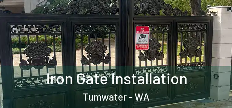  Iron Gate Installation Tumwater - WA