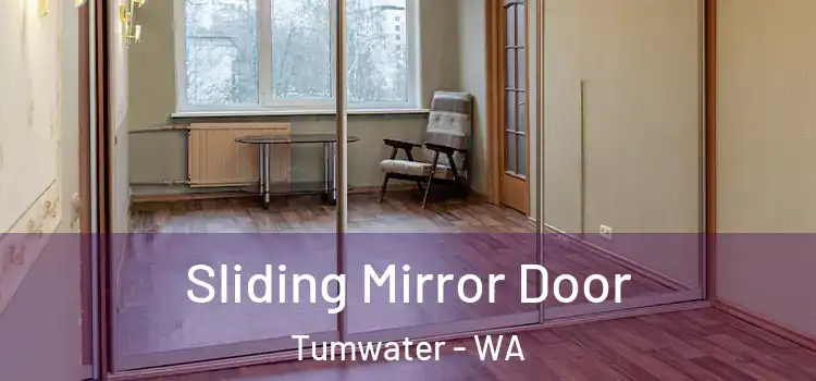  Sliding Mirror Door Tumwater - WA