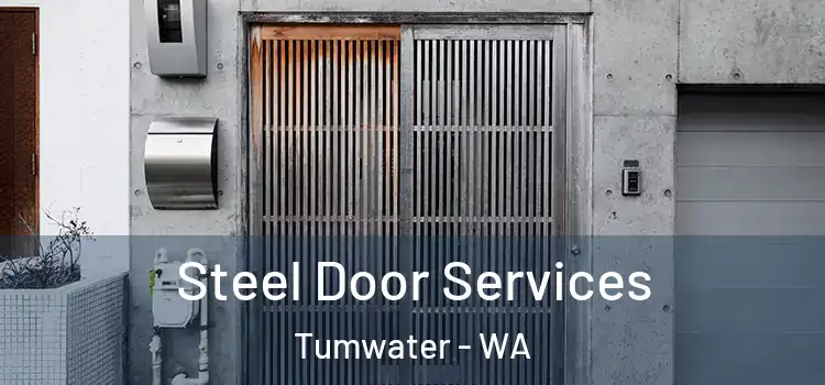Steel Door Services Tumwater - WA