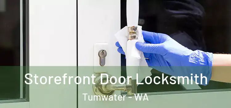 Storefront Door Locksmith Tumwater - WA